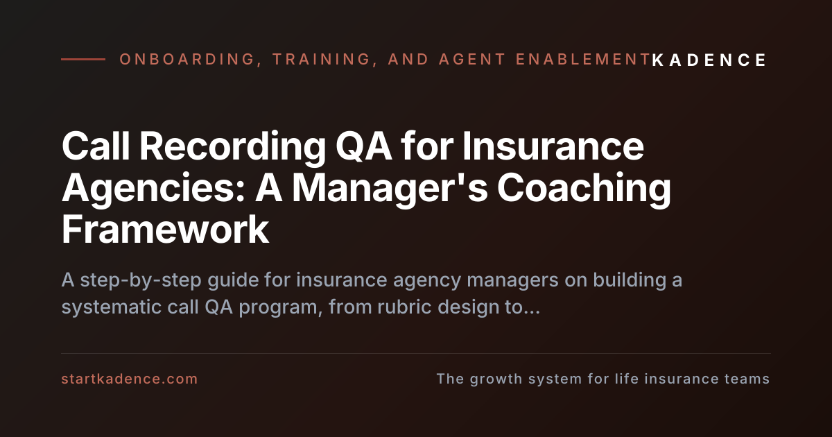 Analyzing Call Recordings: How Agency Managers Implement Systematic QA to Improve Closing Ratios