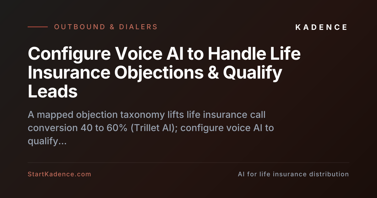 Configuring Voice AI for Life Insurance Objections in 2026