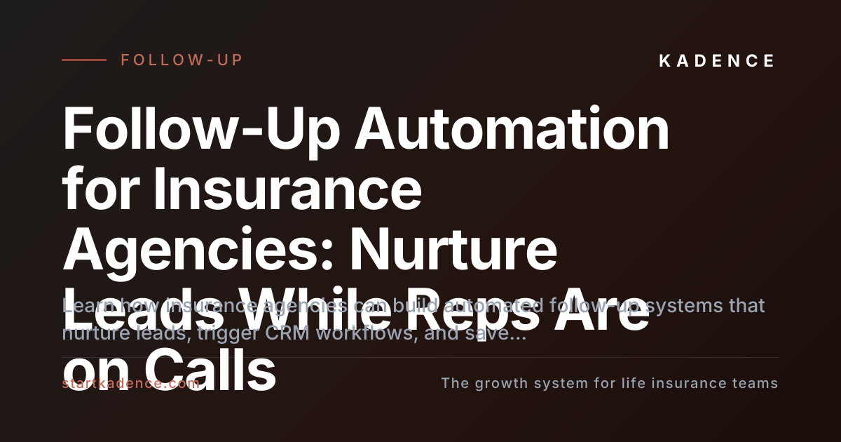 Building a Follow-Up System That Works While Your Reps Are on Calls