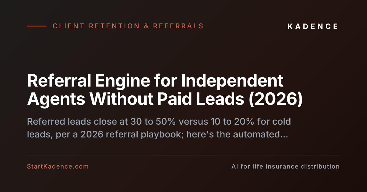 Solo Agents Build a Referral Engine Without Leads (2026)