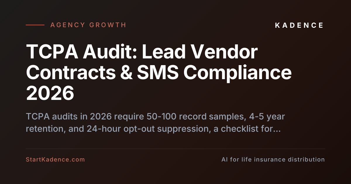 TCPA Audit: Lead Vendor Contracts & SMS Compliance 2026