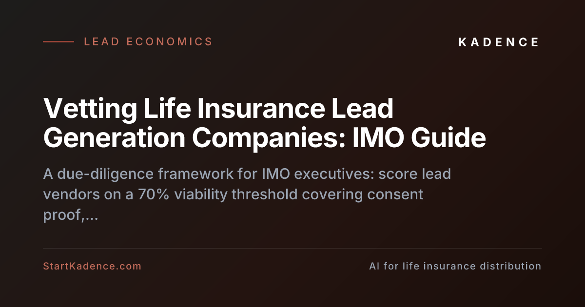 Vetting Life Insurance Lead Generation Companies: IMO Guide
